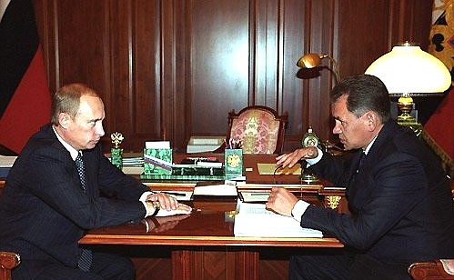President Putin with Sergei Shoigu, the Minister of Civil Defence, Emergencies and Disaster Relief.