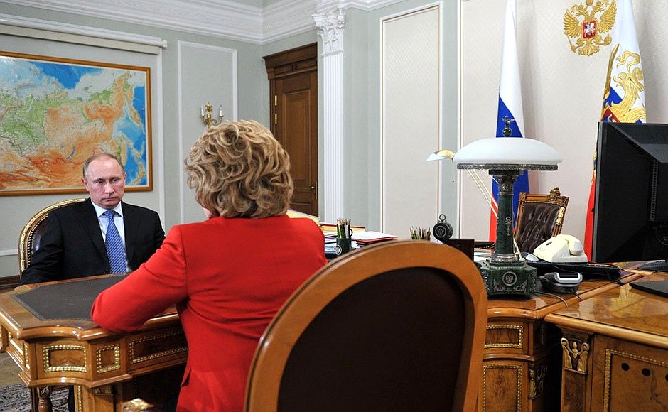 At a meeting with Speaker of the Council of Federation Valentina Matviyenko.
