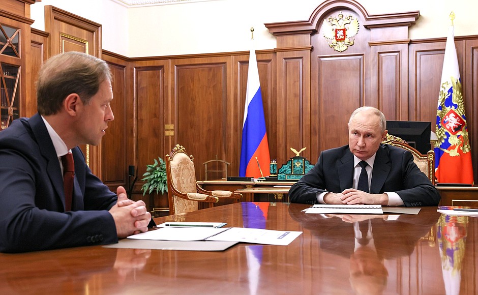 Meeting with Deputy Prime Minister – Minister of Industry and Trade Denis Manturov.