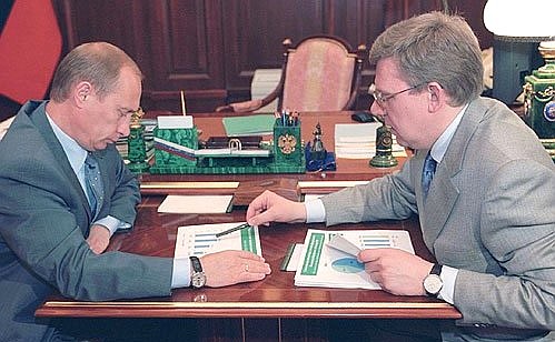 President Putin with Deputy Prime Minister — Finance Minister Alexei Kudrin.