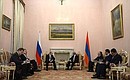 Meeting with President of Armenia Serzh Sargsyan.