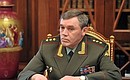 Chief of the General Staff of the Russian Armed Forces Colonel General Valery Gerasimov.