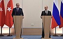 Press statements following Russia-Turkey talks. With President of Turkey Recep Tayyip Erdogan.