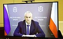 Глава Республики Крым Сергей Аксёнов (в режиме видеоконференции).